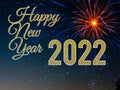 Happy New Year 2022 Celebration Festival With Fireworks Background. Royalty Free Stock Photo