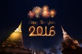 2016 Happy New Year Fireworks celebrating over Sukhothai historical park Royalty Free Stock Photo