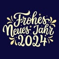 Happy New year 2024 in german. Hand lettering