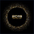 Happy New Year 2019. Gold bright disco lights. Halftone circle frame. Happy new year card background.