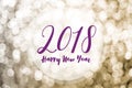 Happy new year 2018 on golden bokeh light background,Holiday greeting card Royalty Free Stock Photo