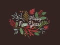 Happy New Year greeting backdrop. Winter season festive typography. Poinsettia, ilex, mistletoe on black background