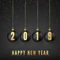 Happy New Year 2019. Greeting card with black Chriatmass balls and golden numbers 2019 on them. New Year and Christmas decoration