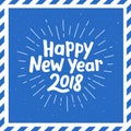 Happy New Year 2018 lettering and burst