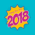 Happy New Year 2018 pop art comic greeting card Royalty Free Stock Photo