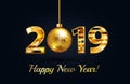 Happy New Year 2019 - New Year Shining background with gold christmass ball and glitter. Vector winter holiday greeting Royalty Free Stock Photo