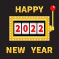 Happy New Year 2022. Slot machine. Jackpot. Golden Glowing lamp light. Red handle lever. Big win Online casino, gambling club sign