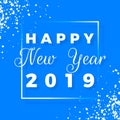 Happy New Year 2019 text design. Greeting card with white text and snowflake on blue background. Holiday postcard. Vector Royalty Free Stock Photo