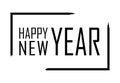 Happy New Year text in focus frame. Black border and font Happy New Year isolated on white background. Stringent design Royalty Free Stock Photo