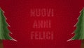 Happy New Year text in Italian 'Nuovi Anni Felici' filled with text on a red snowy background with trees on sides
