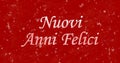 Happy New Year text in Italian Nuovi anni felici on red backgr