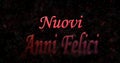 Happy New Year text in Italian Nuovi anni felici turns to dust