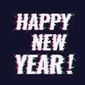 Happy new year text with new trendy glitch style. Royalty Free Stock Photo