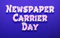 September holidays, Newspaper Carrier Day. 3D Text Effect on blue Background