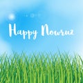 Happy Nowruz greeting card. Iranian, Persian New Year. March equinox. Green grass field. Blue sky with clouds.