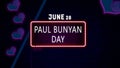 Happy Paul Bunyan Day, June 28. Calendar of June Neon Text Effect, design