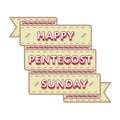 Happy Pentecost Sunday greeting emblem