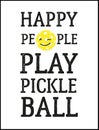 Happy people play pickleball