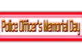 May month, day of May.Police Officer's Memorial Day , on white background
