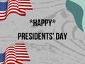 Happy presidents' Day. Whasington birthday