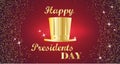 Happy Presidents Day Typography with tall hat and red with gold background. Vector illustration for cards, banners