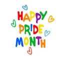 Happy Pride Month. Annual sexual diversity celebrations logo. Rainbow-colored hand lettering decorated with small hearts