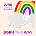 Happy pride month banner. Born this way. Rainbow Royalty Free Stock Photo