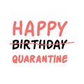 Happy quarantine on a white background. Vector illustration