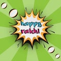 Happy rakhi text on pop art background for Raksha Bandhan concept.