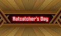 July month special day. Ratcatcher's Day, Neon Text Effect on Bricks Background Royalty Free Stock Photo