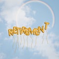 Happy retirement concept, blue sky, rainbow, balloons. Freedom, dreams and hopes with text word. Bright optimistic