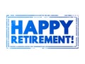 Happy Retirement text stamp concept for presentations and reports Royalty Free Stock Photo