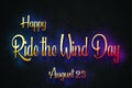 Happy Ride the Wind Day, august 23, Empty space for text, Copy space right Text Effect