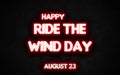 Happy Ride the Wind Day, holidays month of august neon text effects, Empty space for text