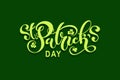 Happy Saint Patrick`s day handwritten lettering typography. Hand drawn design elements. Logos and emblems for invitation, card. Royalty Free Stock Photo