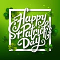 Happy Saint Patrick's day handwritten message, brush pen lettering on green shamrock background in square frame