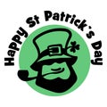 Happy Saint Patrick s Day logo. Leprechaun face with hat, pipe, and cloveron the traditional green background. Hand