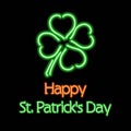 Happy Saint Patrick`s Day neon sign, banner or label. Vector Illustration Royalty Free Stock Photo