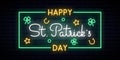 Happy Saint Patrick`s Day neon sign.