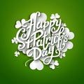 Happy Saint Patrick's Day vector illustration, handwritten brush pen lettering on paper shamrock leaves