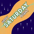 Happy saturday night diagonal text with abstract design. Typography.