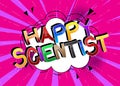 Happy Scientist Comic book style cartoon words.