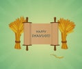 Happy Shavuot Jewish holiday greeting card. Scroll and sheaves o