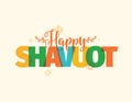 Happy Shavuot. Jewish holiday of Shavuot