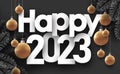 Happy 2023 sign with fir, yellow hanging baubles