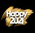 Happy 2021 sign on gold brush strokes background