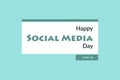 Happy Social Media day typography - vector illustration. 30th June.