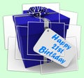 Happy 21st Birthday Gift Displays Celebrating Twenty-One Years