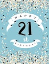 Happy 21st Birthday Vector Illustration. Blue Card. Royalty Free Stock Photo