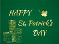 Happy St. Patrick`s Day celebration concept with Golden Coins, Clover and Glitter Lettering Typography on a green